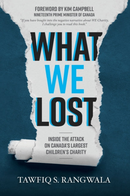 What WE Lost: Inside the attack on Canada's Largest Children's Charity