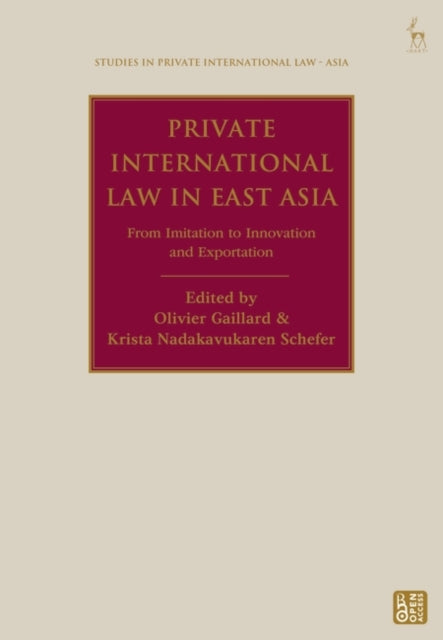 Private International Law in East Asia: From Imitation to Innovation and Exportation