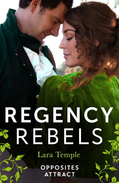 Regency Rebels: Opposites Attract: Lord Hunter's Cinderella Heiress (Wild Lords and Innocent Ladies) / Lord Ravenscar's Inconvenient Betrothal
