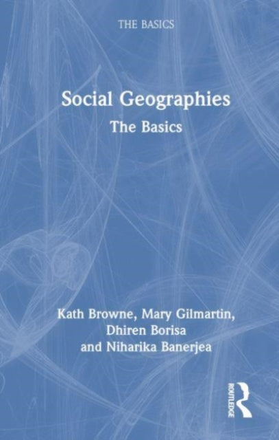 Social Geographies: The Basics