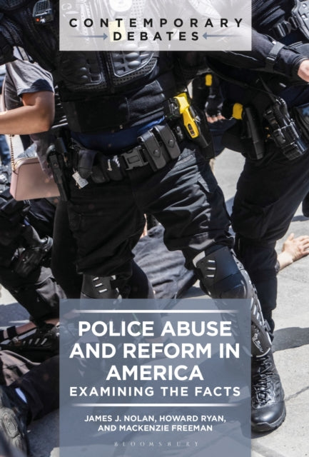 Police Abuse and Reform in America: Examining the Facts