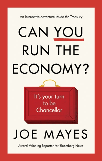 Can You Run the Economy?: An interactive adventure inside the Treasury