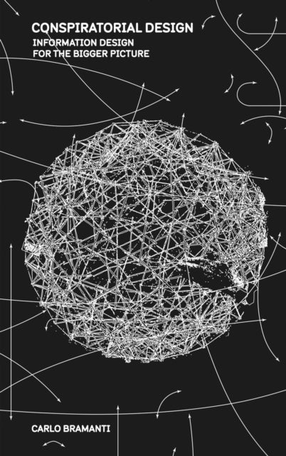 Conspiratorial Design: Information Design for the Bigger Picture