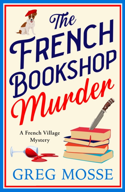 The French Bookshop Murder: A brand-new utterly gripping cozy murder mystery series for 2025