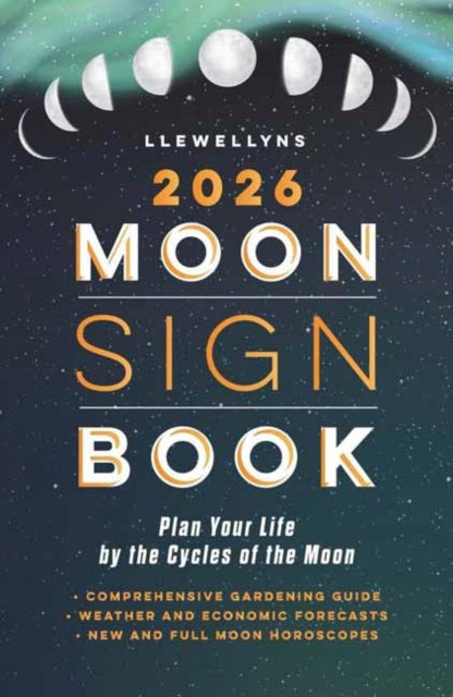 Llewellyn's 2026 Moon Sign Book: Plan Your Life by the Cycles of the Moon