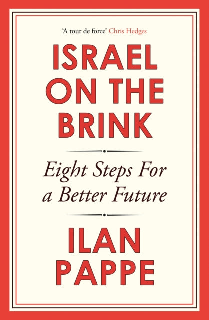 Israel on the Brink: Eight Steps for a Better Future