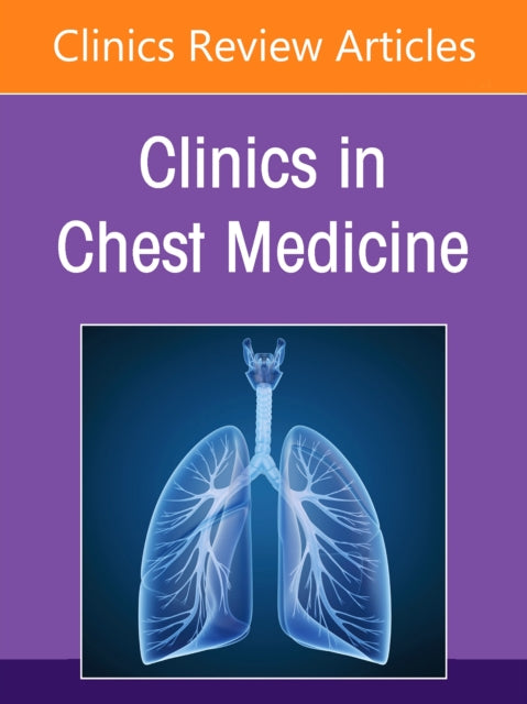 Pulmonary Function Testing, An Issue of Clinics in Chest Medicine