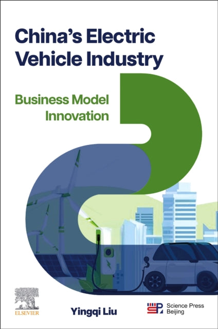 China’s Electric Vehicle Industry: Business Model Innovation
