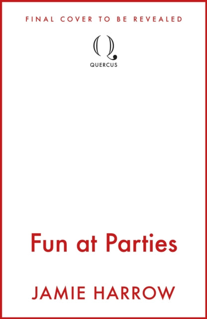 Fun at Parties: the perfect friends-to-lovers road trip romance for fans of Abby Jimenez and Jessica Joyce