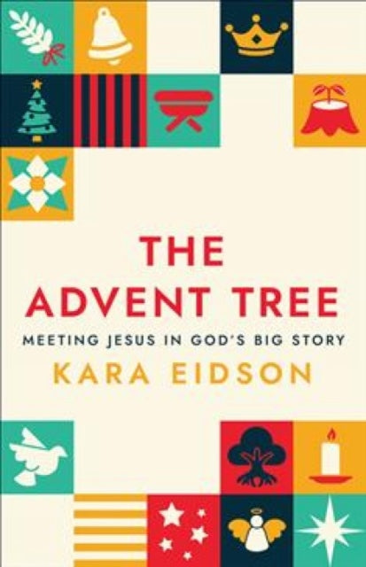 The Advent Tree: Meeting Jesus in God's Big Story