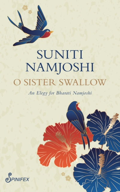 O Sister Swallow: An Elegy for Bharati Namjoshi