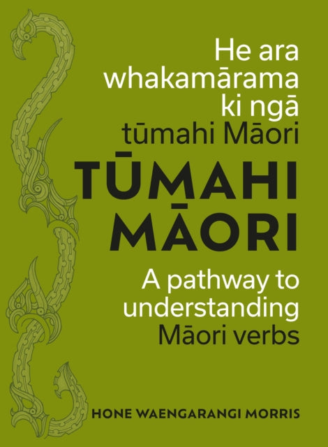 Tumahi Maori: A pathway to understanding Maori verbs