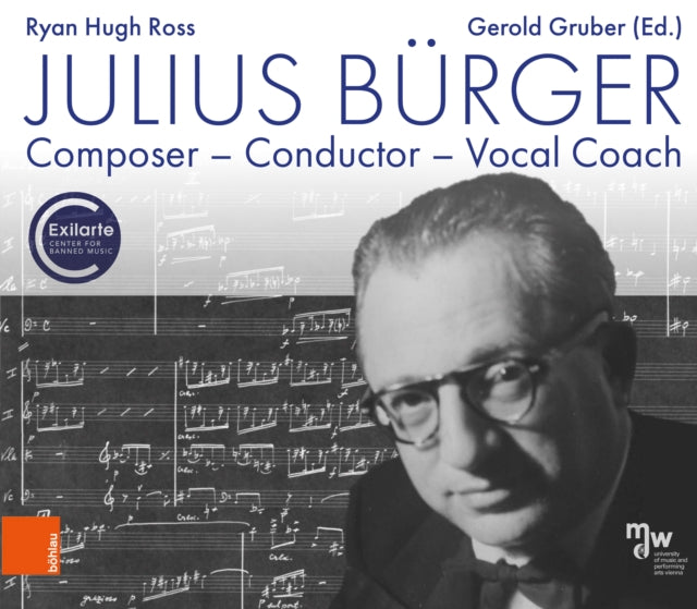 Julius Burger: Composer – Conductor – Vocal Coach