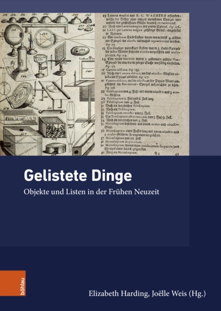 Gelistete Dinge: Objekte und Listen in der Fruhen Neuzeit