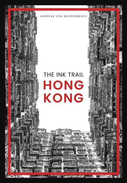 The Ink Trail: Hong Kong