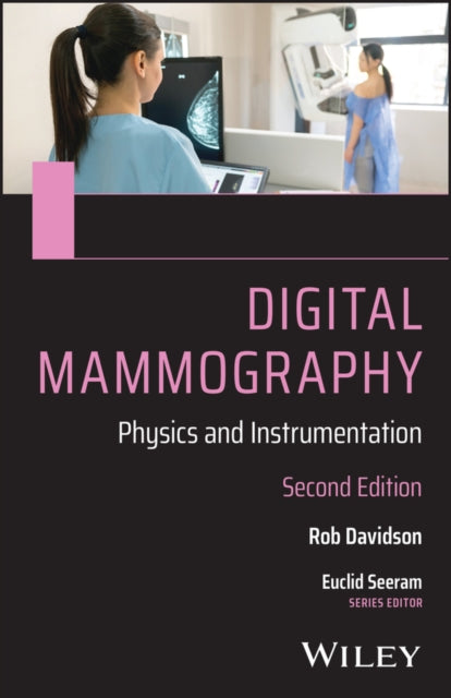 Digital Mammography: Physics and Instrumentation