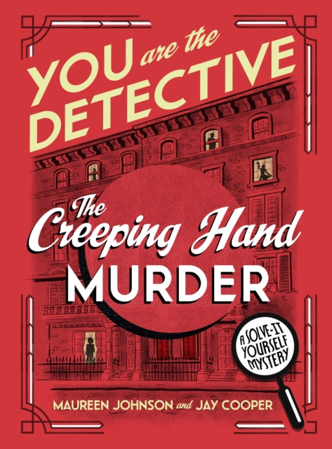 You Are The Detective: The Creeping Hand Murder