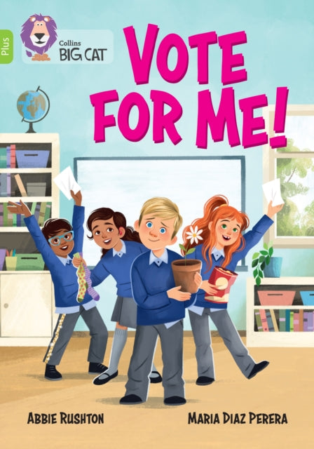 Vote for me!: Band 11+/Lime Plus