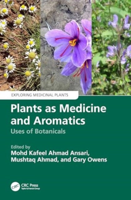 Plants as Medicine and Aromatics: Uses of Botanicals