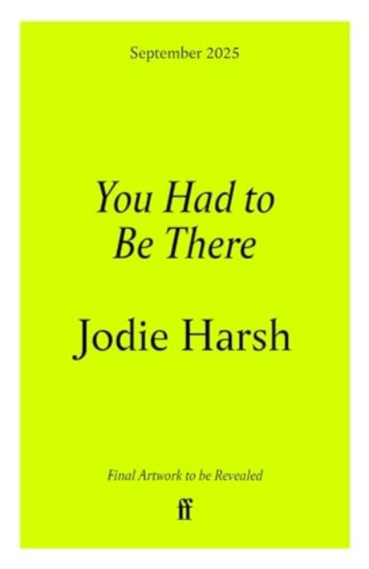 You Had to Be There: An Odyssey Through Noughties London, One Night at a Time.