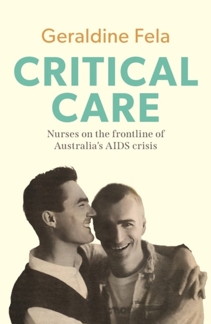 Critical Care: Nurses on the Frontline of Australia's AIDS Crisis