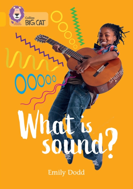 What is sound?: Band 09/Gold