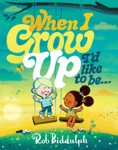 When I Grow Up I’d Like to Be…