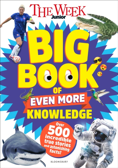 The Week Junior Big Book of Even More Knowledge