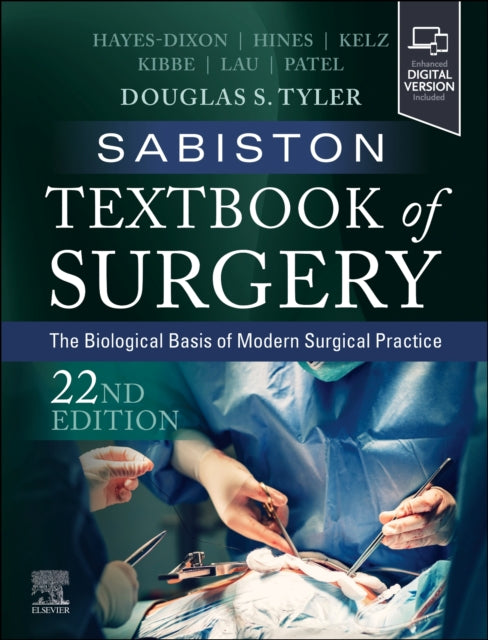 Sabiston Textbook of Surgery: The Biological Basis of Modern Surgical Practice