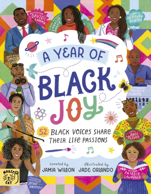 A Year of Black Joy: 52 Black Voices Share Their Life Passions