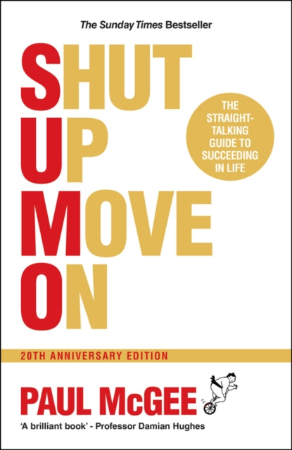 SUMO (Shut Up, Move On): The Straight-Talking Guide to Succeeding in Life, 20th Anniversary Edition