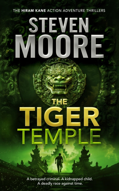 The Tiger Temple: A Hiram Kane Action Thriller
