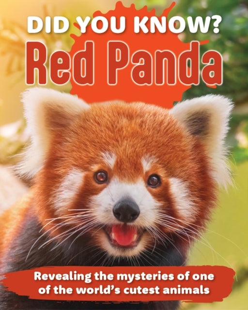 Did You Know? Red Panda: Revealing the mysteries of one of the world's cutest animals