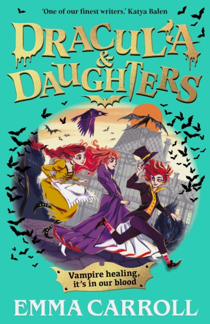Dracula & Daughters: 'Absolute brilliance...extraordinary.' Hannah Gold