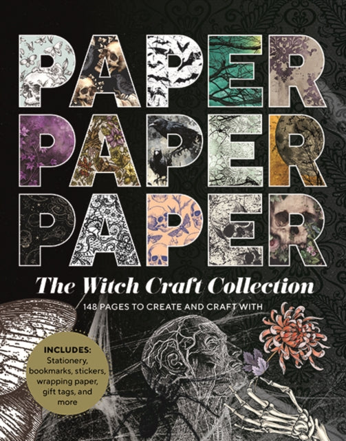Paper Paper Paper: The Witch Craft Collection: 154 Pages to Create and Craft With