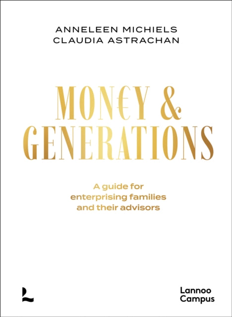 Money & Generations: A guide for enterprising families and their advisors