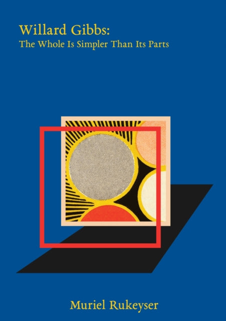 Willard Gibbs: The Whole Is Simpler than Its Parts