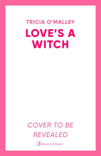 Love's a Witch: Charmed meets The Pumpkin Spice Cafe – an unmissable cosy witchy romance from the bestselling author of Wild Scottish Knight