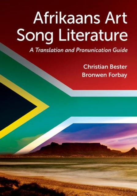 Afrikaans Art Song Literature: A Translation and Pronunciation Guide