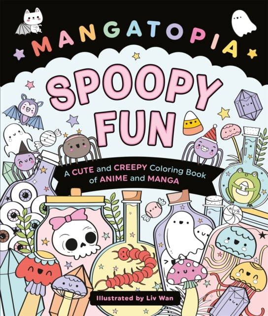 Mangatopia Spoopy Fun: A Cute and Creepy Colouring Book of Anime and Manga