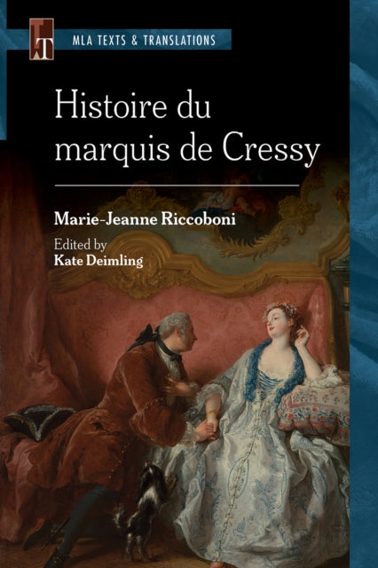 Histoire Du Marquis De Cressy: An MLA Text Edition