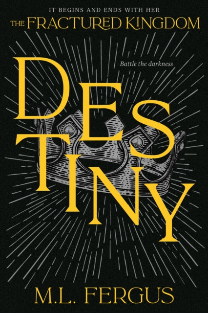 Destiny: Fractured Kingdom, Book 3