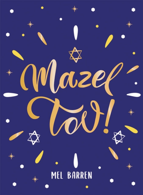 Mazel Tov!: Inspirational Quotes, Statements and Proverbs to Celebrate an Awesome Friend