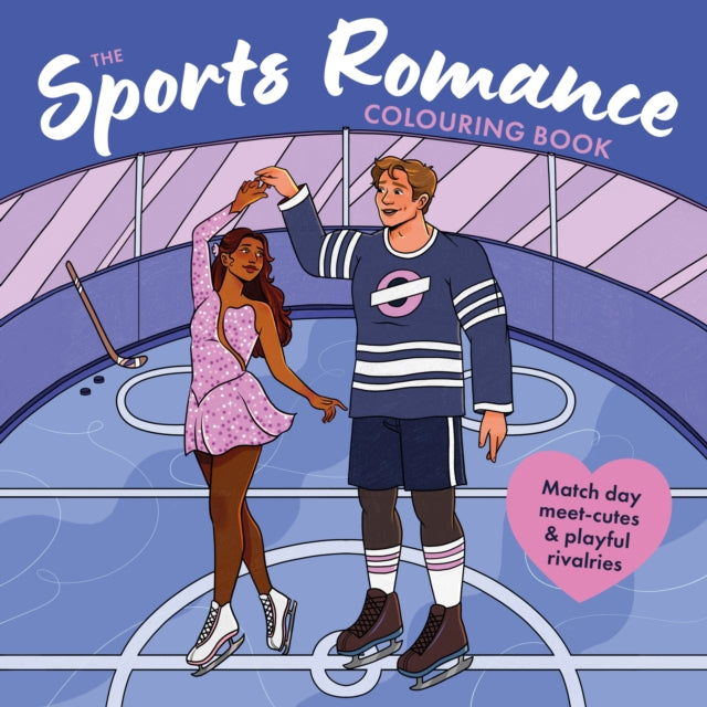 The Sports Romance Colouring Book: Unwind and relax with cute sporty moments for teens and adults