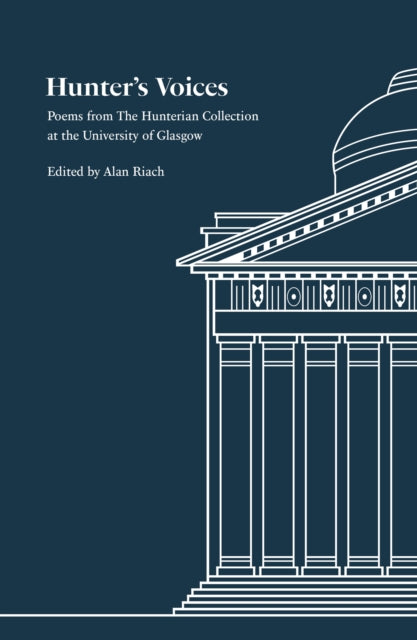 Hunter's Voices: Poems from The Hunterian Collection at the University of Glasgow
