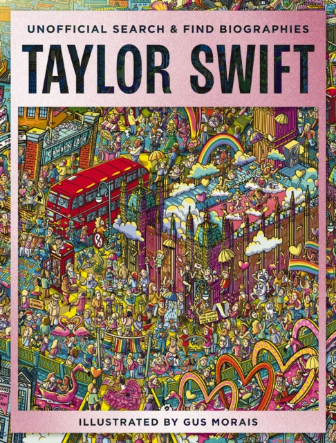 Taylor Swift: Unofficial Search and Find Biographies