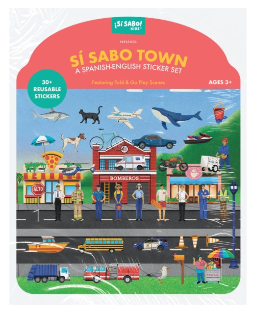 Si Sabo Town: A Bilingual Reusable Sticker Play Set: Learn Spanish-English Language Skills with 30+ Reusable Stickers and 2 Fold-Out Play & Go Scenes