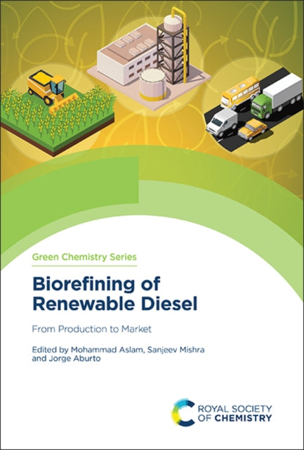Biorefining of Renewable Diesel: From Production to Market
