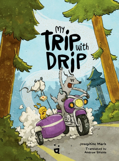 My Trip with Drip: A Graphic Novel