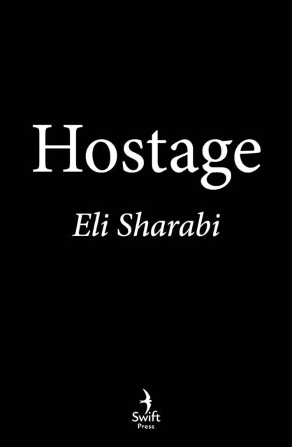 Hostage: OFFICIAL EDITION: The first memoir by an Israeli hostage